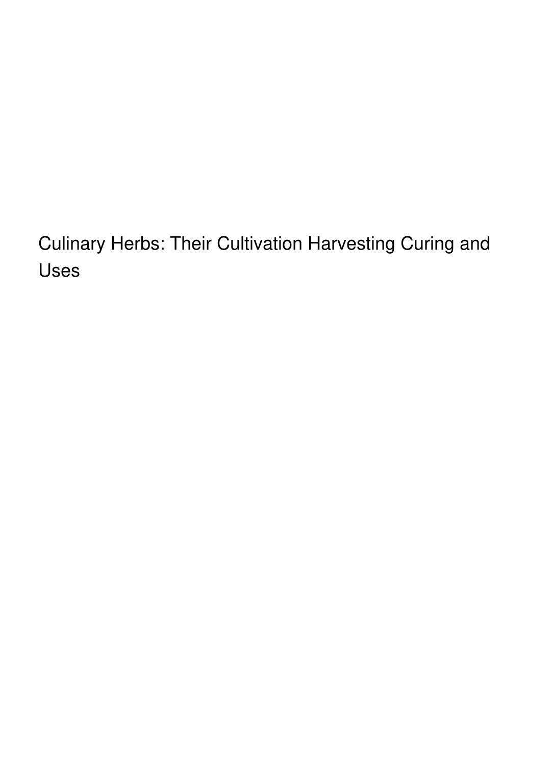 Cover of Culinary Herbs: Their Cultivation Harvesting Curing and Uses