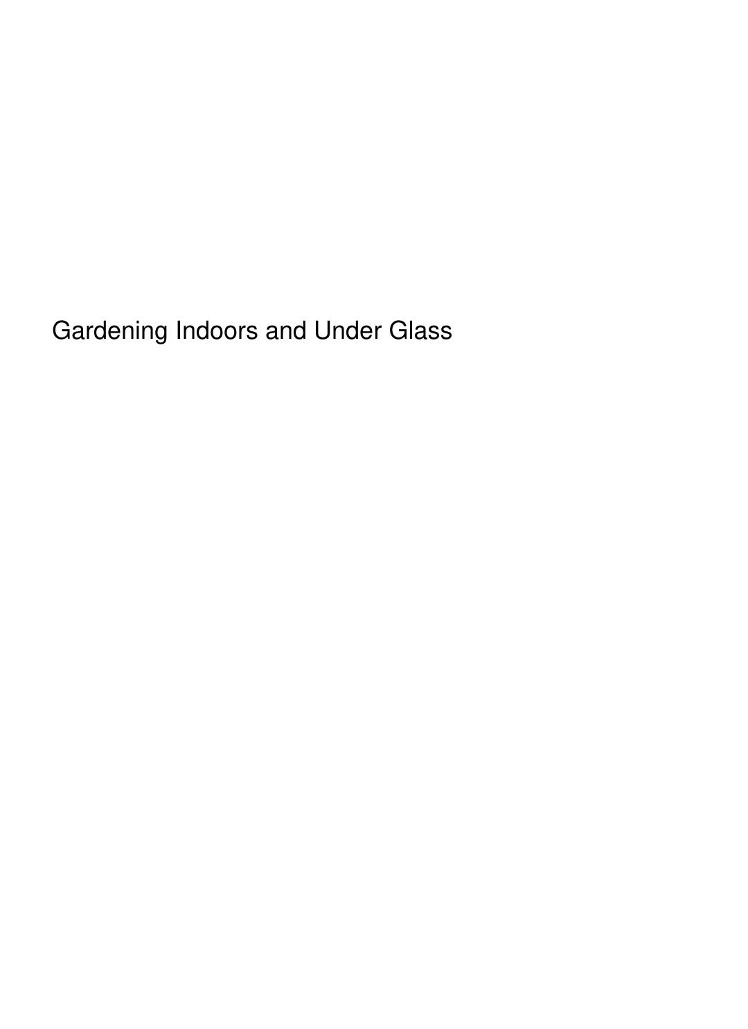 Cover of Gardening Indoors and Under Glass
