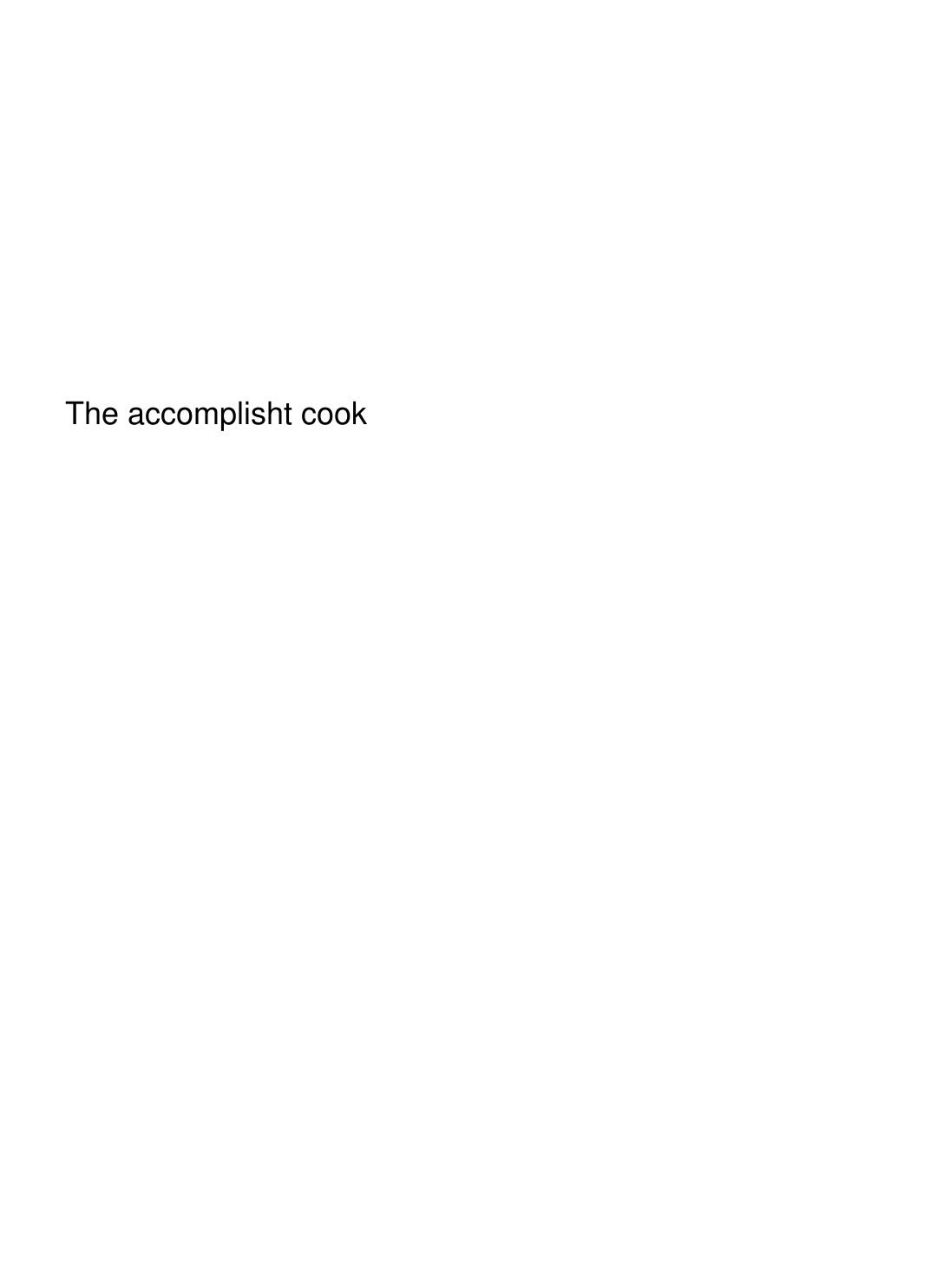 Cover of The accomplisht cook